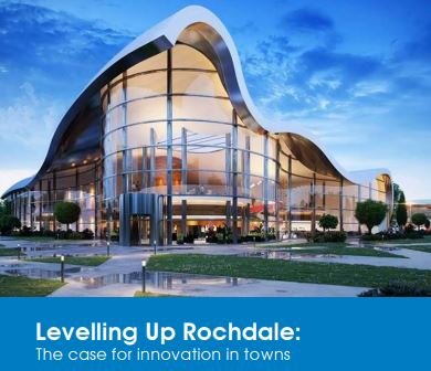Levelling Up Rochdale: The case for innovation in towns