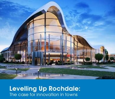 Levelling Up Rochdale: The case for innovation in towns
